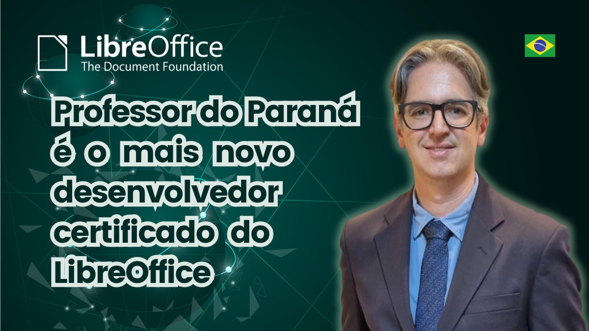 Professor do Paraná é o mais novo desenvolvedor certificado do LibreOffice