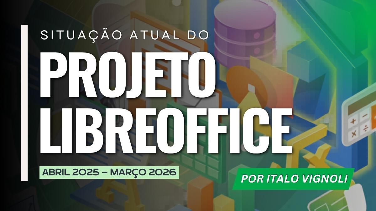 Situação atual do Projeto LibreOffice - Blog da Comunidade Brasileira