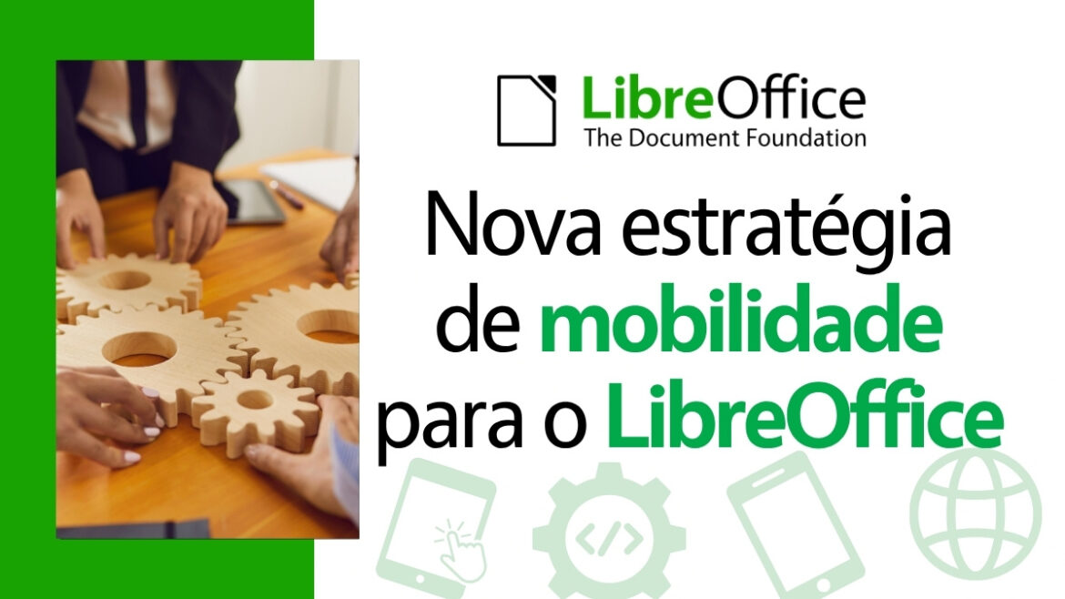 Nova estratégia de mobilidade para o LibreOffice